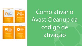 Como ativar o Avast Cleanup da código de ativação [upl. by Yvel]