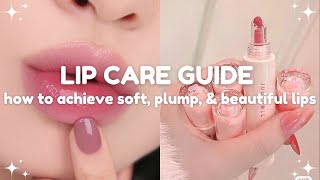 lip care guide how to achieve soft plump and beautiful lips [upl. by Satsoc204]