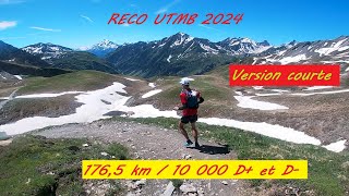 Reco UTMB 2024  Tour du Mont Blanc TMB  Version Courte [upl. by Ycnay]