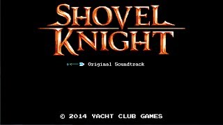 Shovel Knight Full Soundtrack Stereo [upl. by Eilrebma]