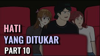 HATI YANG DITUKAR PART 10 RizkyRiplay  Animasi Sekolah [upl. by Jamima]