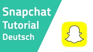 Was ist Snapchat  Tutorial Deutsch [upl. by Lamhaj]