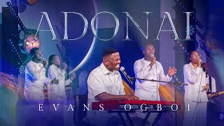 Evans Ogboi  ADONAI Live [upl. by Babbie389]