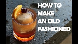 How To Make An Old Fashioned [upl. by Refinne638]