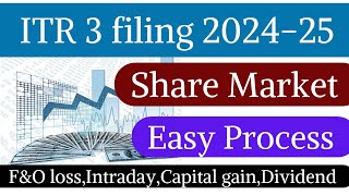 Income tax returnITR 3 filing online 202425 for FampO lossIntraday profitlossCapital gainsloss [upl. by Einimod]