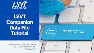 LSVT Companion Data File Tutorial [upl. by Ailuj129]