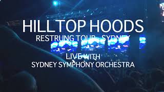 HILLTOP HOODS AUSTRALIA TOUR featuring SYDNEY SYMPHONY ORCHESTRA [upl. by Macdermot]