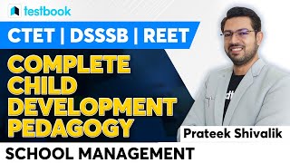 Complete Pedagogy  School Management  CDP for REET CTET  Prateek Shivalik [upl. by Dnallor]