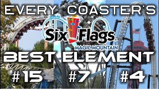 The BEST Element on Every Coaster at Six Flags Magic Mountain  RANKED [upl. by Attenauqa]