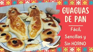 Guaguas de Pan sin HORNO FÁCIL [upl. by Sayers710]