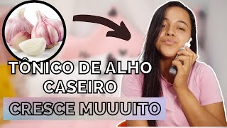 COMO FAZER TONICO DE ALHO CASEIRO PARA CRESCER O CABELO [upl. by Eustazio154]