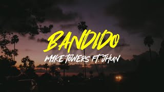 Bandido Myke Towers Ft Juhn  LETRA [upl. by Otte]