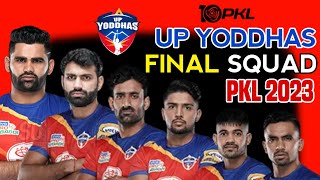 Pro Kabaddi Season 10 Up Yoddhas Full Squad  PKL 2023 Up Yoddhas Squad [upl. by Kennard]