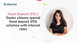 Fixed Deposit FD  Senior citizens special fixed deposit FD schemes with interest rates [upl. by Sheldon]