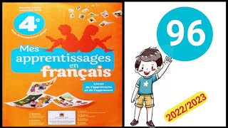 mes apprentissages en français 4 p 96 [upl. by Aihsatal330]