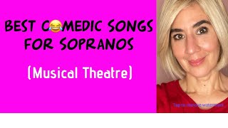 Best Comedic Songs For Sopranos Musical Theatre [upl. by Yecats]