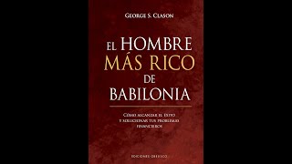 AUDIOLIBRO Completo  EL HOMBRE MAS RICO DE BABILONIA George S Clason [upl. by Arrio889]