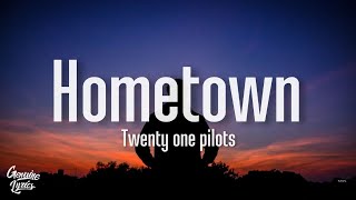 Twenty one pilots  Hometown Lyrics tiktok song [upl. by Sirenay]