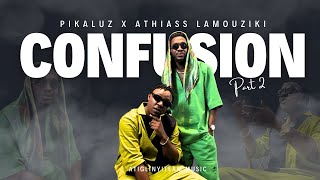 PIKALUZ feat ATHIASS LAMOUZIKI Confusion Part 2 Vidéo Officielle [upl. by Ilac]