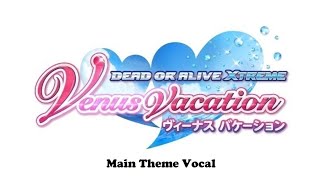 DOAXVV  Main Theme Vocal [upl. by Lleksah768]