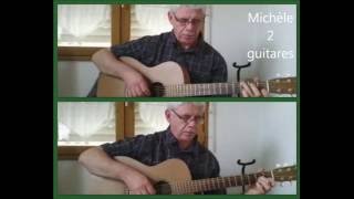 Michèle  2 Guitares  Fingerstyle  Gérard Lenorman [upl. by Bellina]