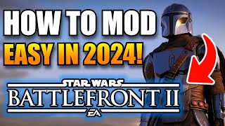 UPDATED How to Install MODS for BATTLEFRONT 2 in 2024 Fastest Method  STAR WARS [upl. by Jezreel]