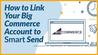 Parcel2Go  Smart Send  How to Link your BigCommerce Account [upl. by Huesman]