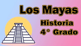 Cultura Maya 4 GRADO  PRIMARIA HISTORIA [upl. by Ocirnor]