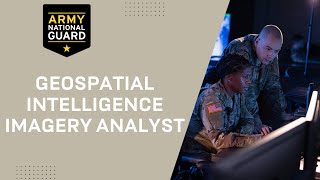 Army National Guard Geospatial Intelligence Imagery Analyst  SRSC [upl. by Morganne]