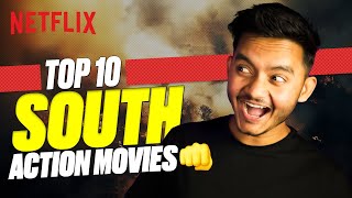 BnfTV TOP 10 BEST South ACTION Films on NETFLIX 👊🤯🔥 [upl. by Arraek]