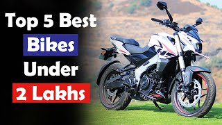 Top 5 Best Bikes Under 2 Lakhs in India 2025 [upl. by Enirehtacyram]