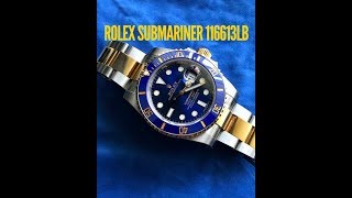 Rolex Submariner 116613 LB Blusey The best diver of 2018 [upl. by Ailbert]