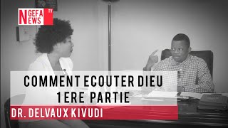 Comment entendre Dieu Dr DELVAUX KIVUDI [upl. by Portingale]