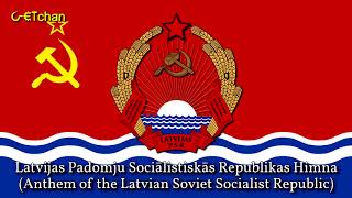 Latvijas PSR Himna  Anthem of the Latvian SSR Rare Instrumental [upl. by Eixirt902]