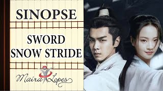 Sword Snow Stride SINOPSE 雪中悍刀行 [upl. by Zarah]