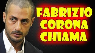 FABRIZIO CORONA CHIAMA  📞 [upl. by Michaud]