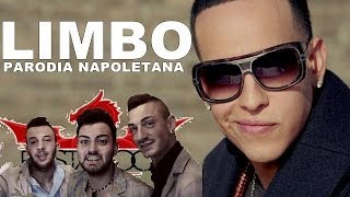 Daddy Yankee  Limbo PARODIA NAPOLETANA [upl. by Blase]