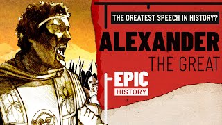 The Greatest Speech in History Alexander the Great and the Opis Mutiny [upl. by Oswal]