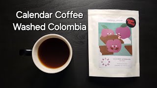 Calendar Coffee Review Galway Ireland Washed Colombia Alcidez Avendaño [upl. by Nitza]