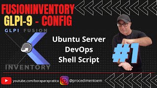 🔴 18Afusioninventory9sh Customizando o Script de Configuração do FusionInventory v9x PARTE01 [upl. by Atiugal]