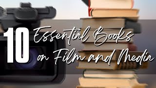 10 Essential Books on Film amp Media [upl. by Tudela]