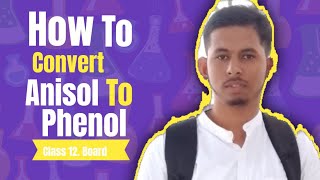 Conversion of Anisol to phenol  Class 12  Board  Neet jee [upl. by Vinita677]