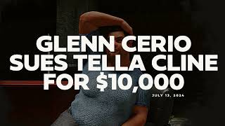 July 13 2024 Glenn Cerio Sues Tella Cline for 10k [upl. by Dillon]