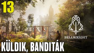 Bellwright 13 rész  Küldik banditák [upl. by Ynahpets]