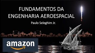 Lançamento do meu livro quotFUNDAMENTOS DA ENGENHARIA AEROESPACIALquot [upl. by Crary]