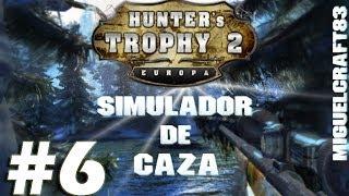 Hunters Trophy 2 Europa  Cazando Corzos amp Caza de Jabali 6 Lets Play  Español [upl. by Ranson]