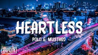 Polo G  Heartless ft Mustard Lyrics [upl. by Aray]