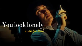 THOMAS SHELBY You look lonely edit [upl. by Aubigny612]