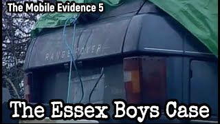 The Essex Boys Case  The Mobile Evidence 5 [upl. by Rina]