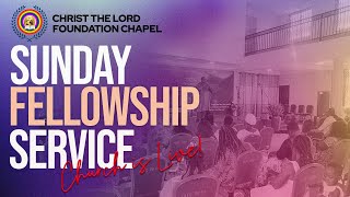 SUNDAY FELLOWSHIP SERVICE  08122024  CHRIST THE LORD FOUNDATION CHAPEL [upl. by Tubb]